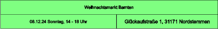 Weihnachtsmarkt Barnten Glückaufstraße 1, 31171 Nordstemmen 08.12.24 Sonntag, 14 - 18 Uhr