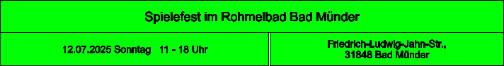 Spielefest im Rohmelbad Bad Münder Friedrich-Ludwig-Jahn-Str., 31848 Bad Münder  12.07.2025 Sonntag   11 - 18 Uhr