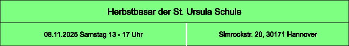 Herbstbasar der St. Ursula Schule Simrockstr. 20, 30171 Hannover 08.11.2025 Samstag 13 - 17 Uhr