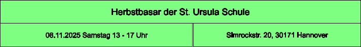 Herbstbasar der St. Ursula Schule Simrockstr. 20, 30171 Hannover 08.11.2025 Samstag 13 - 17 Uhr
